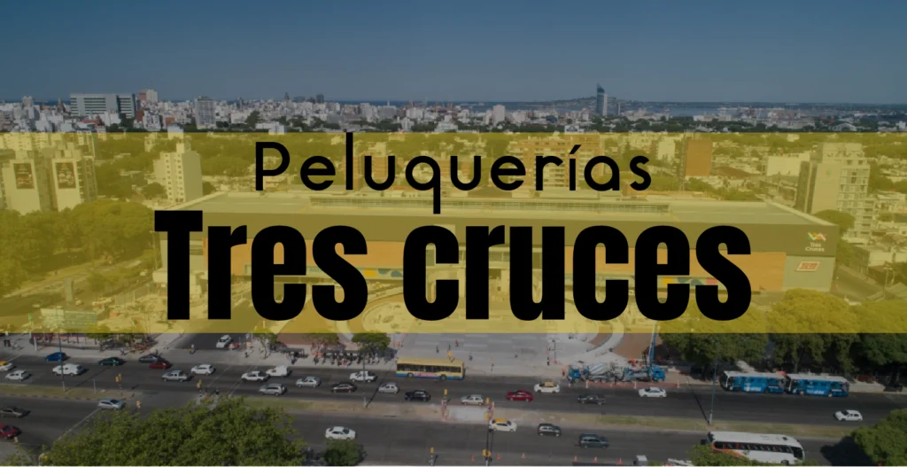 Peluquerias en tres cruces - pelukeandouy.com directorio de peluquerias en uruguay