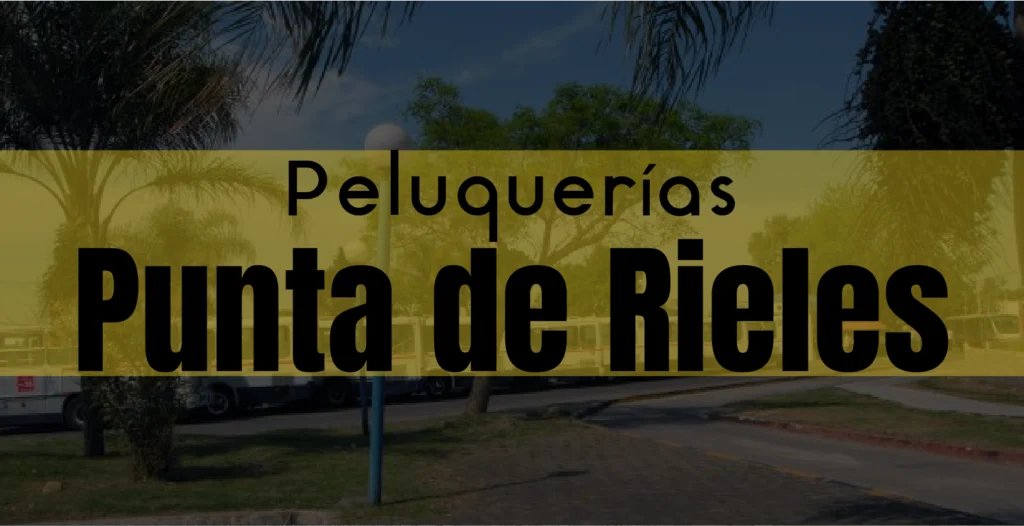 peluqueria en punta de rieles - pelukeandouy.com directorio de peluquerias en uruguay